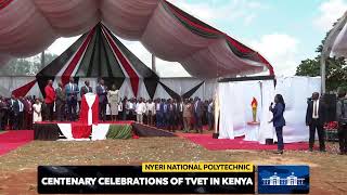 Centenary Celebrations of TVET in Kenya Nyeri National Polytechnic [upl. by Billen]