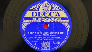 Jack Hylton and His Orchestra  Wrap Your Arms around Me 1932 [upl. by Porty]