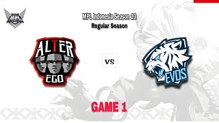 Alter Ego vs EVOS Glory  Game 1  MPL Indonesia Season 13  Regular Season  Week 1 [upl. by Anilok]