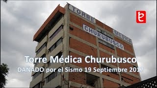 Dañada Torre Médica Churubusco Sismo 19917  wwwedemxcom [upl. by Phillie]