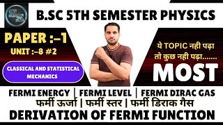 Fermi Energy  Fermi Energy Level  Derivation of Fermi Function  Fermi Dirac Statistics [upl. by Annohsed]