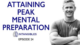 Dr Jarrod Spencer  Mental Preparation  Intangibles 024 [upl. by Adiaj99]