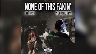 Lil Tjay NLE Choppa  None Of This Fakin’ Jungle UNRELEASED AUDIO [upl. by Graehme306]