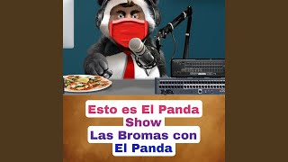 Esto es El Panda Show Las Bromas con El Panda [upl. by Tlihcox737]