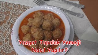 Yozgat Topalak Yemeği [upl. by Andriana]