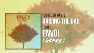 Envoi  Raising the Bar Official Lyric Video [upl. by Adnelg502]