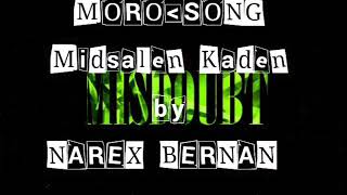 Narex mOro songMidsalen kaden2018 From Palimbang [upl. by Maridel]