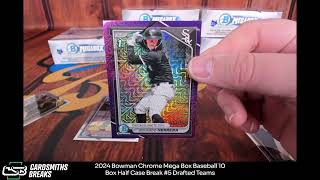 2024 Bowman Chrome Mega Box Baseball 10 Box Half Case Break 5 [upl. by Kennan]