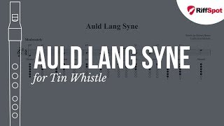 Auld Lang Syne Tin Whistle Tab [upl. by Leith]