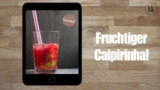 Fruchtiger Caipirinha  Rezept Kochklub [upl. by Aneetsyrk136]