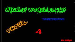 Wicked Wonderland 1h [upl. by Sitof]