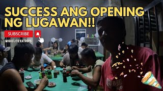 OPENING NG LUGAWAN [upl. by Ahsinroc]