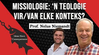 6 Missiologie n Teologie virvan elke konteks  Prof Nelus Niemandt [upl. by Htenek]