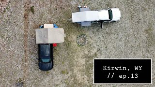 Kirwin WY  ep13 [upl. by Garvey218]