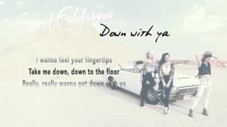 Sweet California ft MADCON  Down with ya Lyric Video [upl. by Avad346]