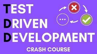 Test Driven Development TDD  Crash Course  2020 [upl. by Eilrebma]