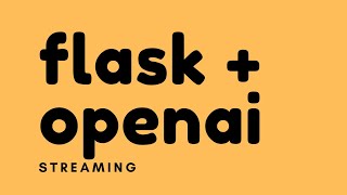 How to Stream OpenAI API Responses in a Flask App [upl. by Nered589]