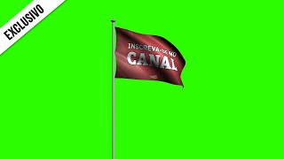 Inscrevase Flag  Green Screen  Chroma Key [upl. by Derick]