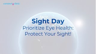 Sight Day Awareness  Prioritize Eye Health Protect Your Sight  Connect2Clinic [upl. by Mou]