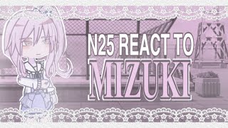 ☆   N25 react to mizuki 5th story focus  KIND OF SATIRE  WIP  PROJECT SEKAI [upl. by Winson]