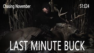 Chasing November S1E24  Last Minute Buck [upl. by Alra]