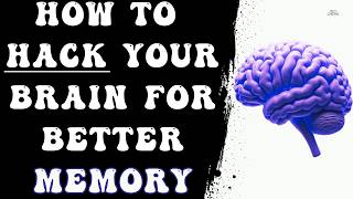 How To Hack Your Brain For Better Memory 🧠 [upl. by Nevaj]