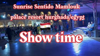 Sunrise Sentido Mamlouk palace resort hurghadaegypt tour in show time [upl. by Mide]