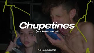 K4 Saramalacara  Chupetines instrumentalkaraoke Letra [upl. by Stephanie28]