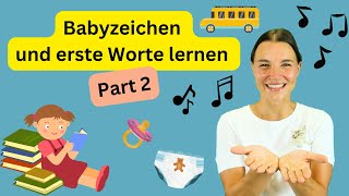 Babyzeichen und erste Worte lernen mit Miss Josi  Part 2  Zeichensprache für Babys  Babygebärden [upl. by Allianora22]