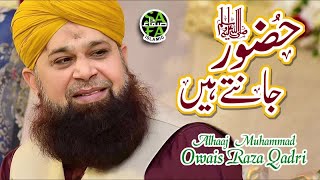 Owais Raza Qadri  Huzoor Jante Hai  Safa Islamic 2018 [upl. by Arised633]