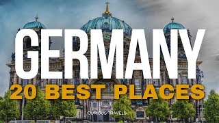 20 Best Places To Visit In Germany Ultimate Germany Travel Guide [upl. by Woodall]