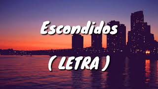 Neto Bernal  Escondidos Letra 🎶😍💯 [upl. by Vinita]