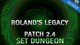 Diablo 3  Rolands Legacy Set Dungeon Guide Patch 24 [upl. by Alburg]