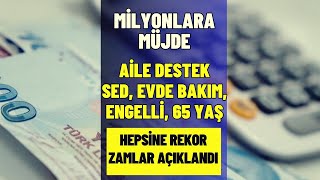 Ocak 2024 Aile Destek Evde Bakım SED Engelli ve Yaşlı Maaşı Zammı Netleşti [upl. by Ericka]