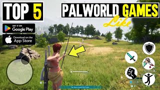 Top 5 😍Games Like Palworld For AndroidiOS [upl. by Lais552]