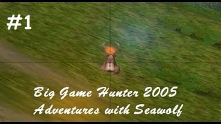 Cabelas Big Game Hunter 2005 Adventures 1 [upl. by Oluap476]