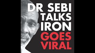 Dr Sebi Reveals Why Iron is Crucial for Optimal Health [upl. by Adolph]