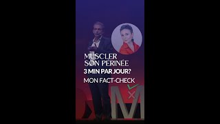 Rééducation du périnée en 3 min par jour Vrai ou faux Mon factcheck [upl. by Vivianna846]