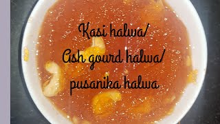 Kasi halwaAsh gourd halwapusanika halwaRamzan special halwa [upl. by Leunamne]