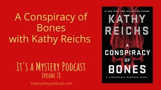 A Conspiracy of Bones with Kathy Reichs [upl. by Friedman]