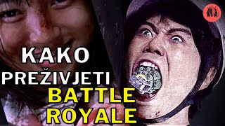 KAKO Prezivjeti Vladinu Igru u Filmu Battle Royale [upl. by Adnorrehs]