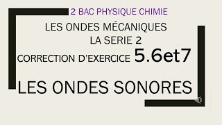 correction dexercices 5 6et 7 Les ondes sonores [upl. by Hose]