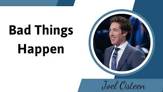 bad things happen  Joel Osteen [upl. by Gaylene201]