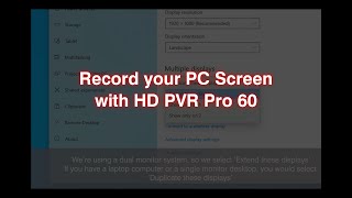 Recording your PC screen with HD PVR Pro 60 [upl. by Honig680]