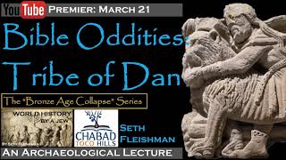 Biblical Oddities Samsons Tribe of Dan Z15F by Seth Fleishman  World History by a Jew™ [upl. by Vidovic]