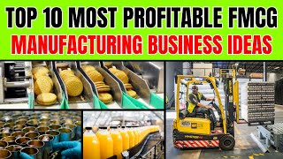 Top 10 Most Profitable FMCG Manufacturing Business Ideas  FMCG Business Ideas [upl. by Elinad]