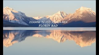 Doamne Tu esti stanca Mea  Florin Rad  Official video [upl. by Zsamot]