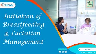 Initiation of Breastfeeding and Lactation Management l Comprehensive Lactation Management Centre [upl. by Gelman]