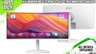 MSI Modern MD342CQPW 34Inch 120Hz Monitor Launched  Explained All Spec Features And More [upl. by Thier293]