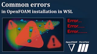 Common errors in OpenFOAM installation [upl. by Iggy]